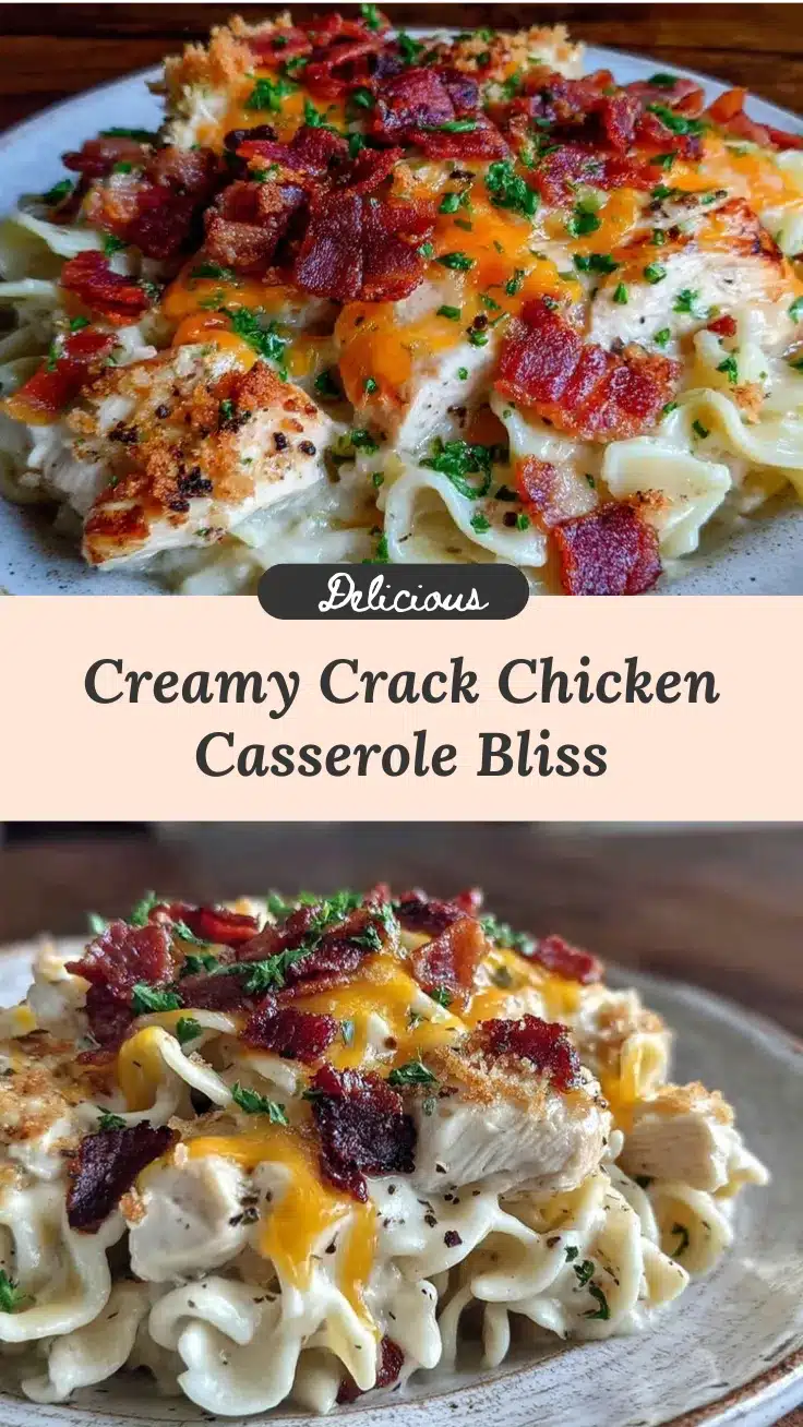creamy crack chicken casserole recipe