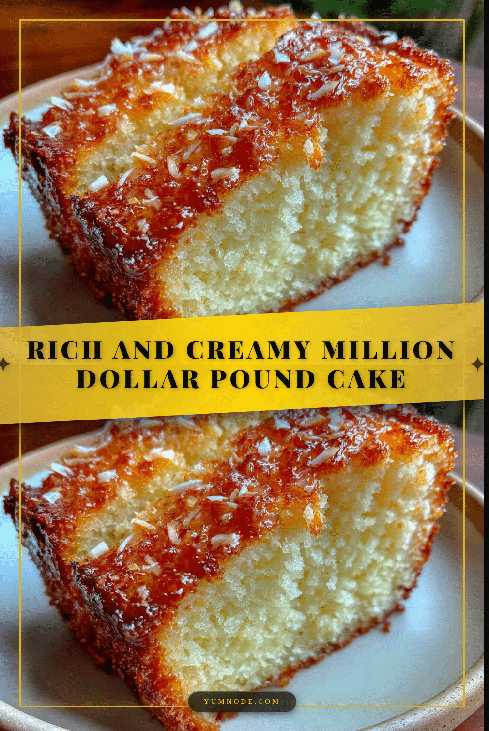 Rich Million Dollar Pound Cake recipe