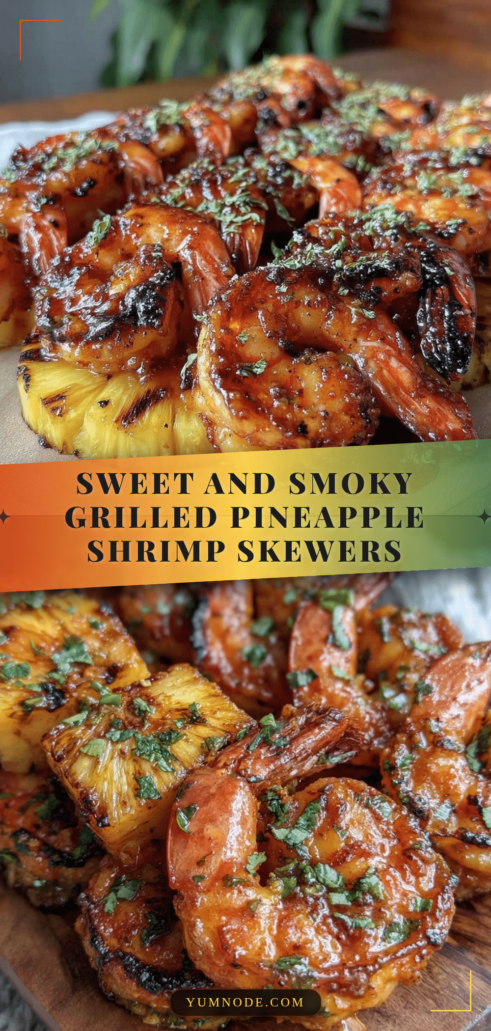 grilled pineapple and shrimp skewers recipe