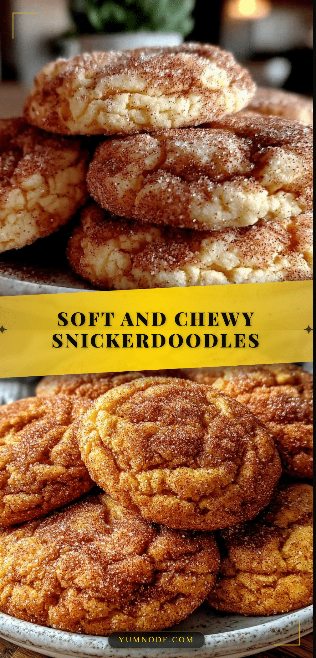 tender soft snickerdoodles recipe