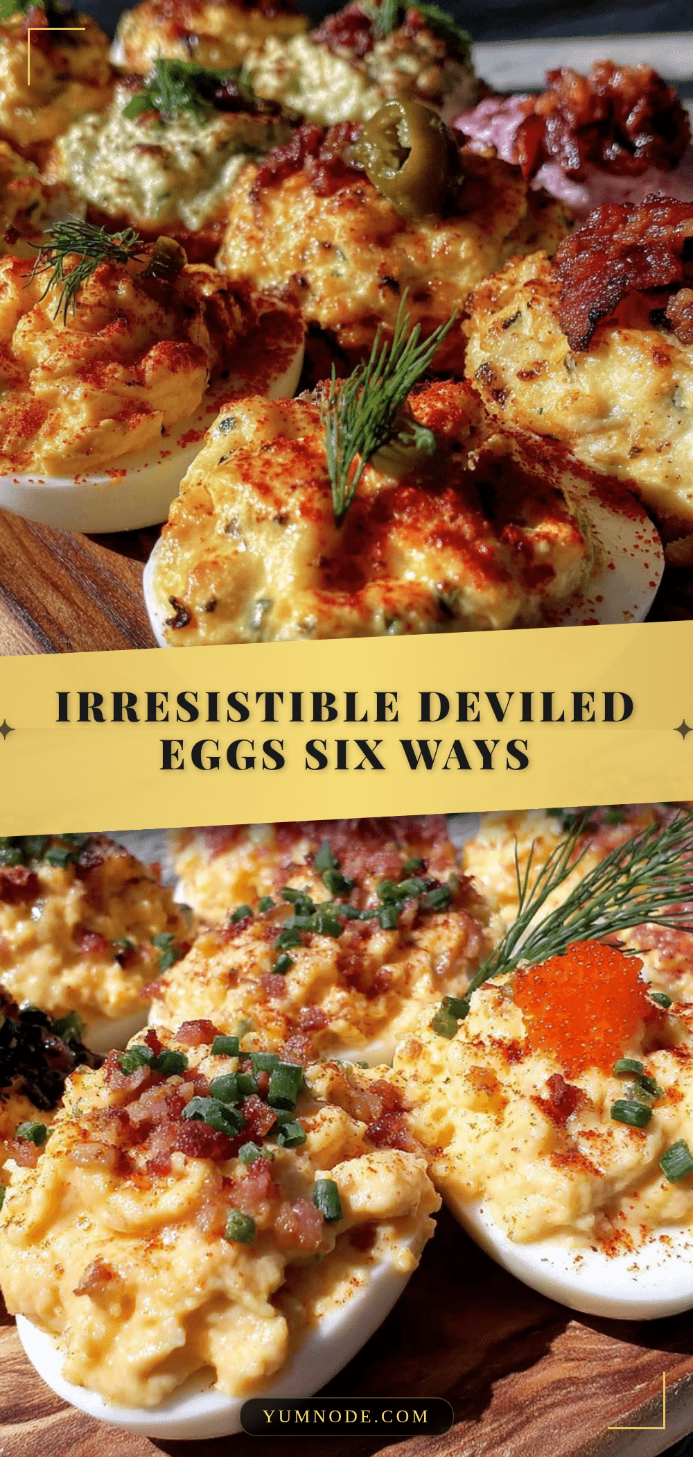 deviled eggs six ways recipe