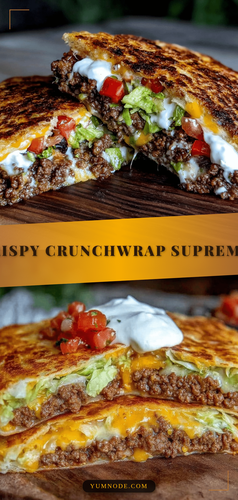 crispy crunchwrap supreme copycat recipe