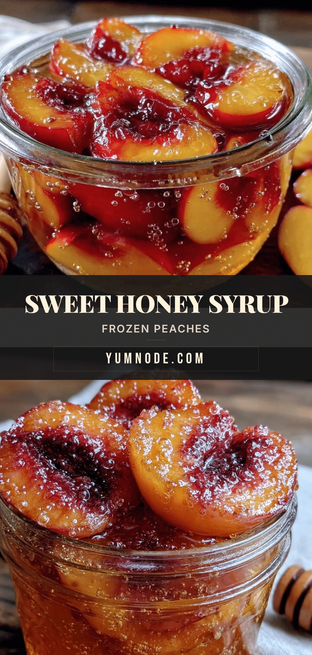 fresh freeze peaches in sweet honey syrup recipe