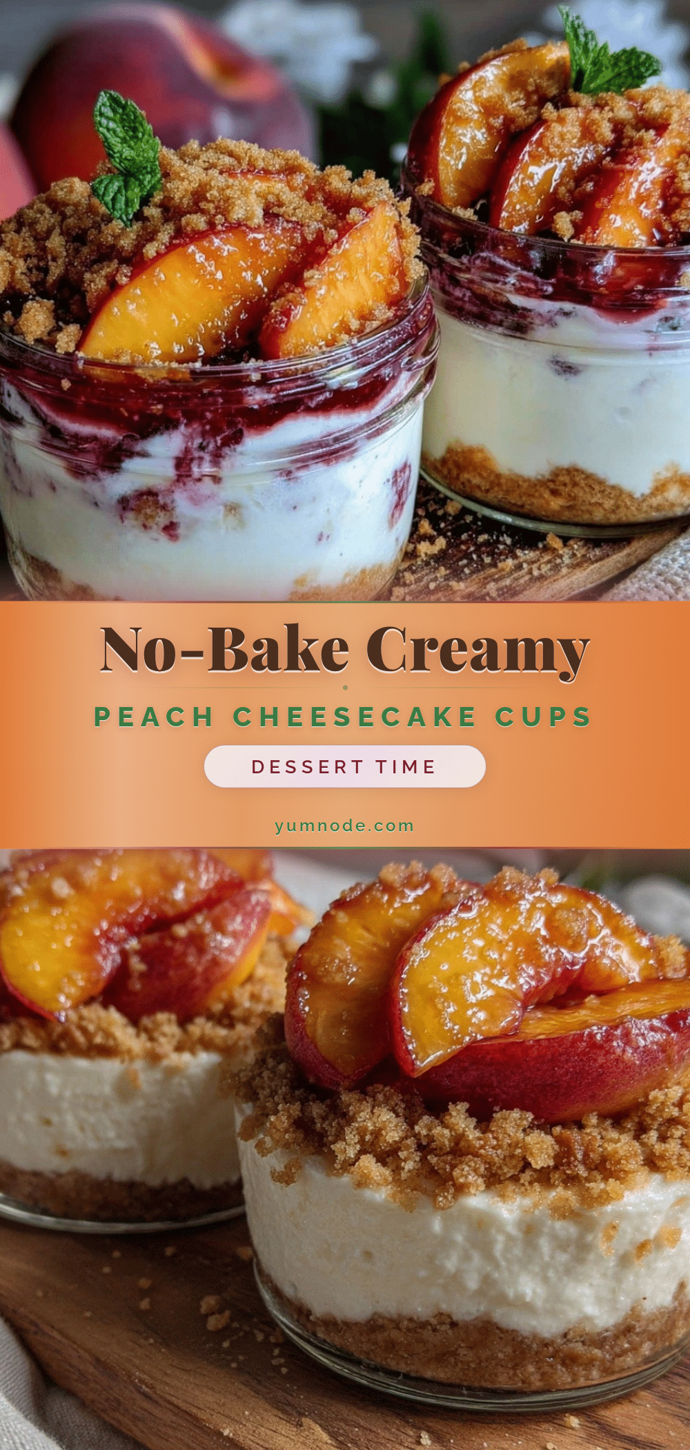 no-bake peach cheesecake cups recipe